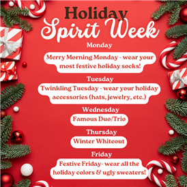  11/27-12/01 Holiday Spirit Week!